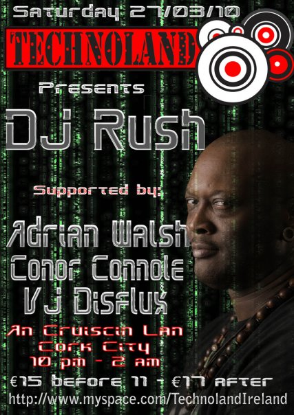 2010MAR27 - Technoland presentz DJ RUSH Techno10